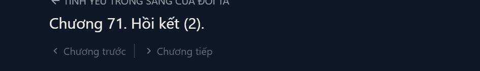 Thứ Mà Đôi Ta Mong Muốn - Chapter 71 - Trang 2