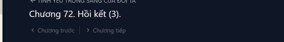 Thứ Mà Đôi Ta Mong Muốn - Chapter 72 - Trang 2