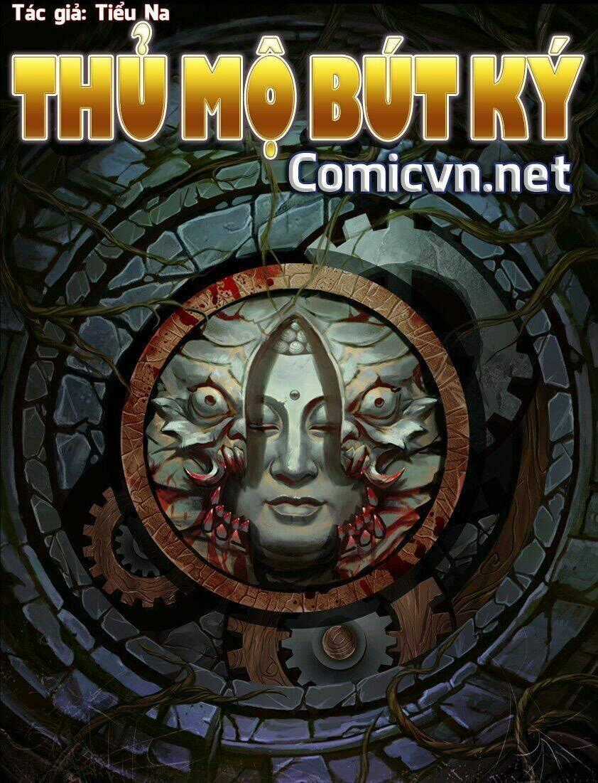 Thủ Mộ Bút Ký - Chapter 1 - Trang 1