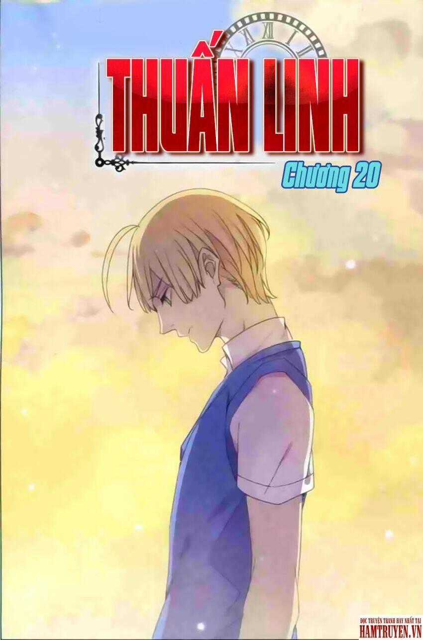 Thuấn Linh - Chapter 20 - Trang 2