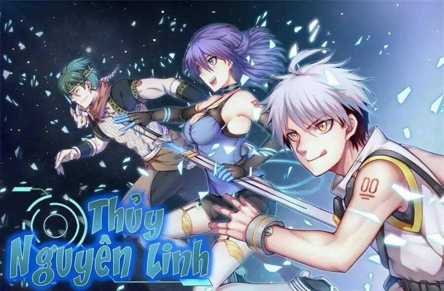 Thủy Nguyên Linh - Chapter 2 - Trang 2