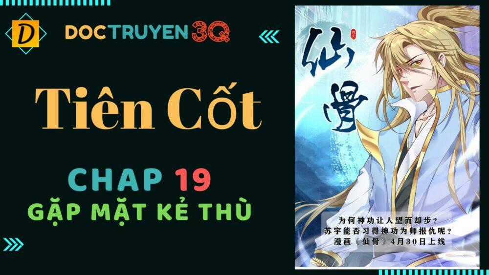 Tiên Cốt - Chapter 19 - Trang 1