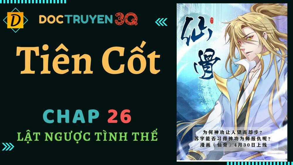 Tiên Cốt - Chapter 26 - Trang 1