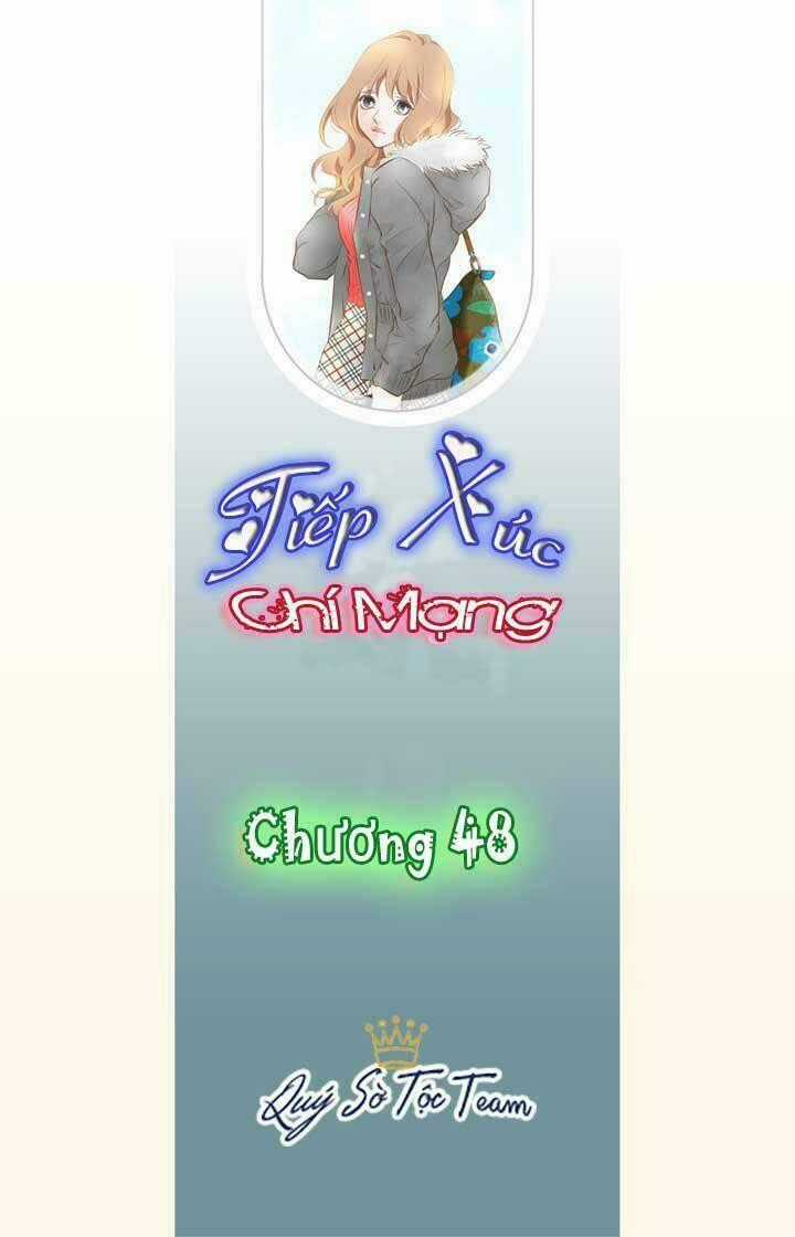 Tiếp xúc chí mạng - Chapter 48 - Trang 2