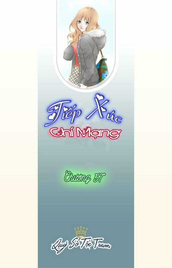 Tiếp xúc chí mạng - Chapter 57 - Trang 2