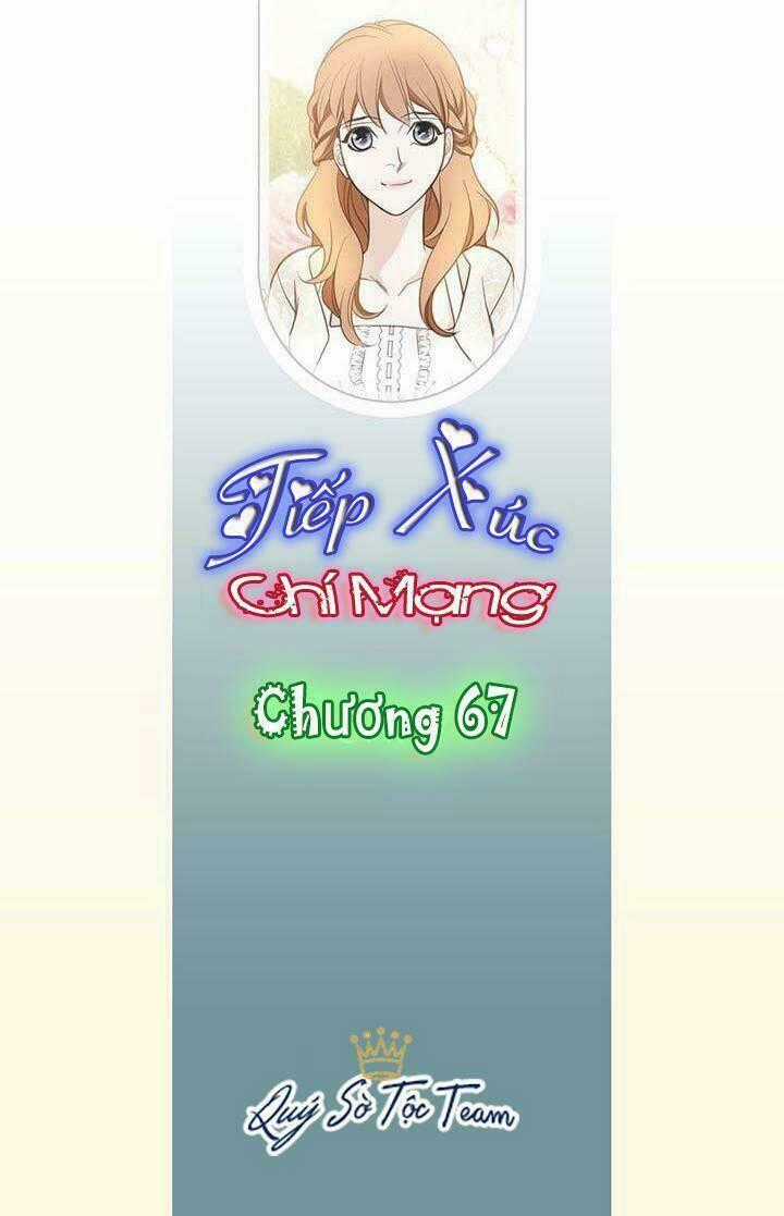 Tiếp xúc chí mạng - Chapter 67 - Trang 2