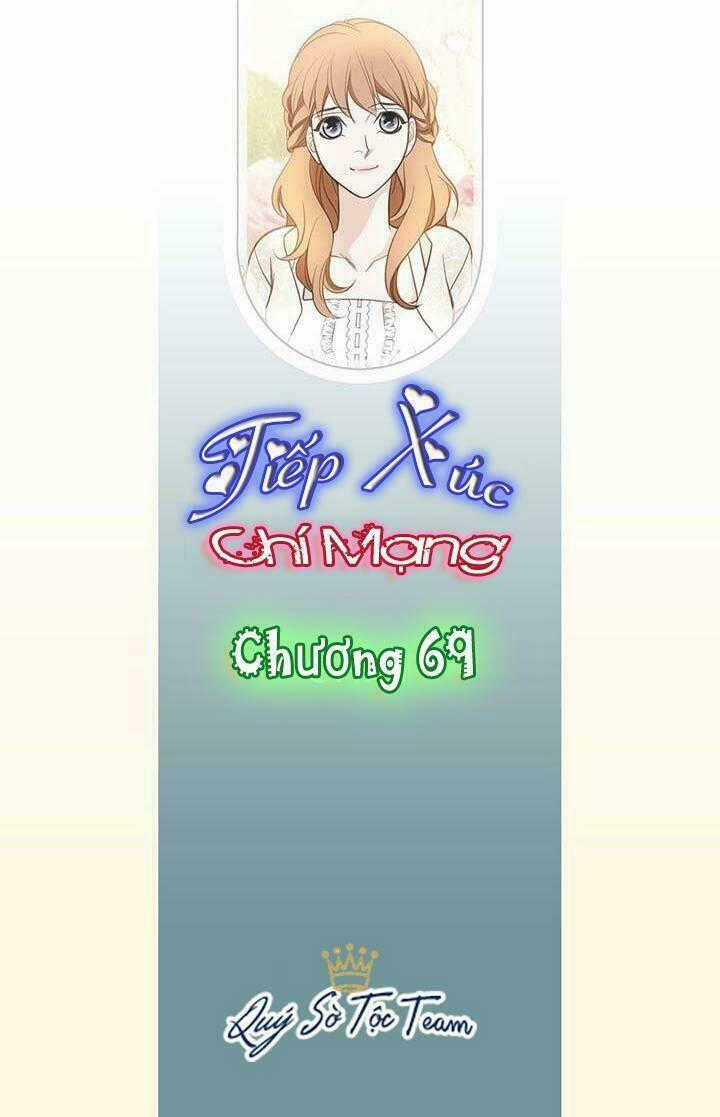 Tiếp xúc chí mạng - Chapter 69 - Trang 2
