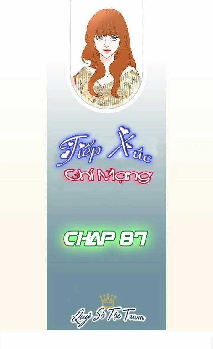 Tiếp xúc chí mạng - Chapter 87 - Trang 2