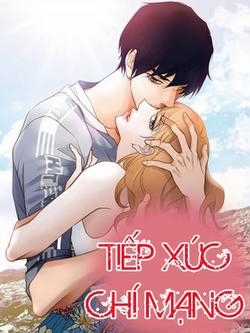 Đọc truyện Tiếp xúc chí mạng