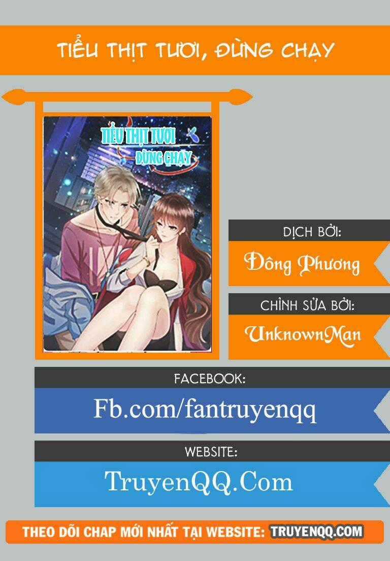 Tiểu Thịt Tươi, Đừng Chạy - Chapter 0 - Trang 33