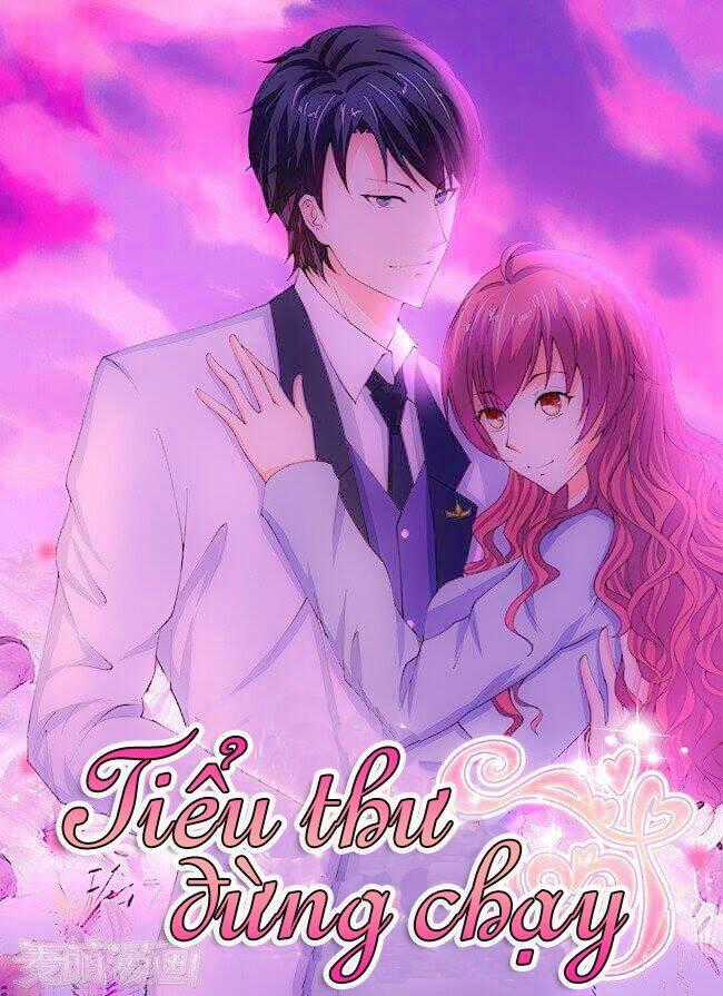 Tiểu thư đừng chạy - Chapter 3 - Trang 1