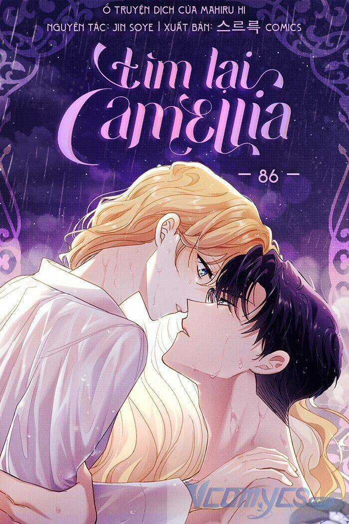 Tìm Lại Camellia - Chapter 86 - Trang 1