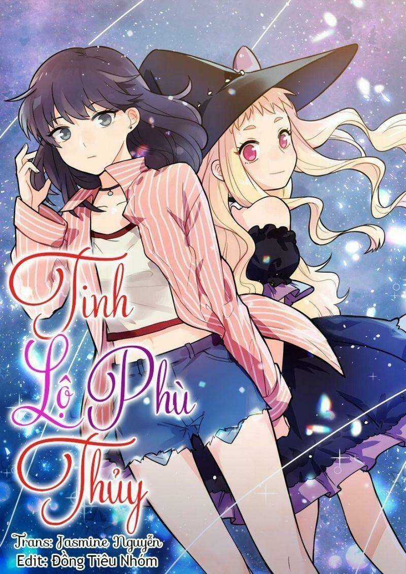 Tinh Lộ Phù Thủy - Chapter 11 - Trang 1