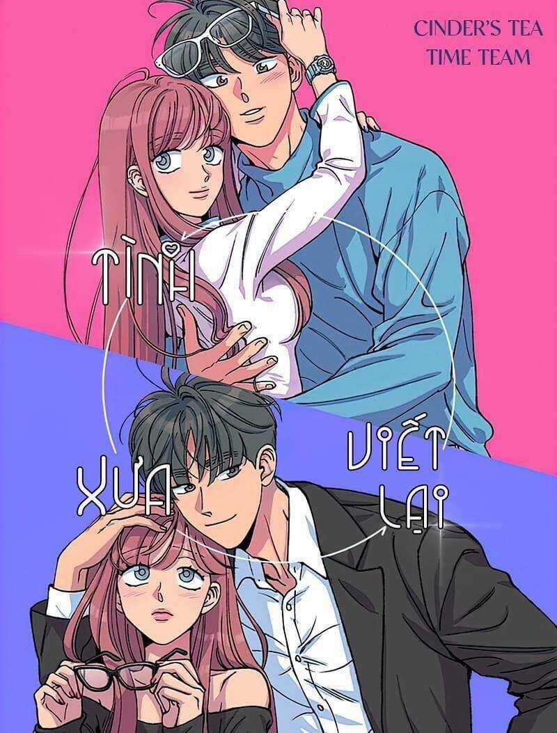 Tình Xưa Viết Lại - Chapter 21 - Trang 1