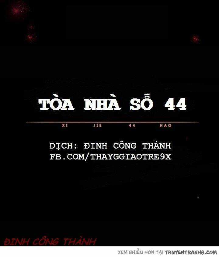 Tòa Nhà Số 44 - Chapter 1 - Trang 1