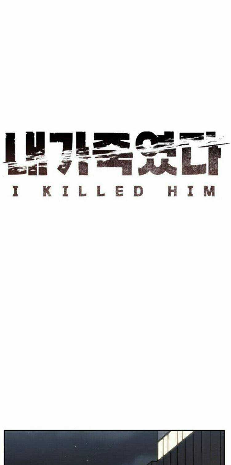 Tôi Đã Giết Hắn - Chapter 17 - Trang 35