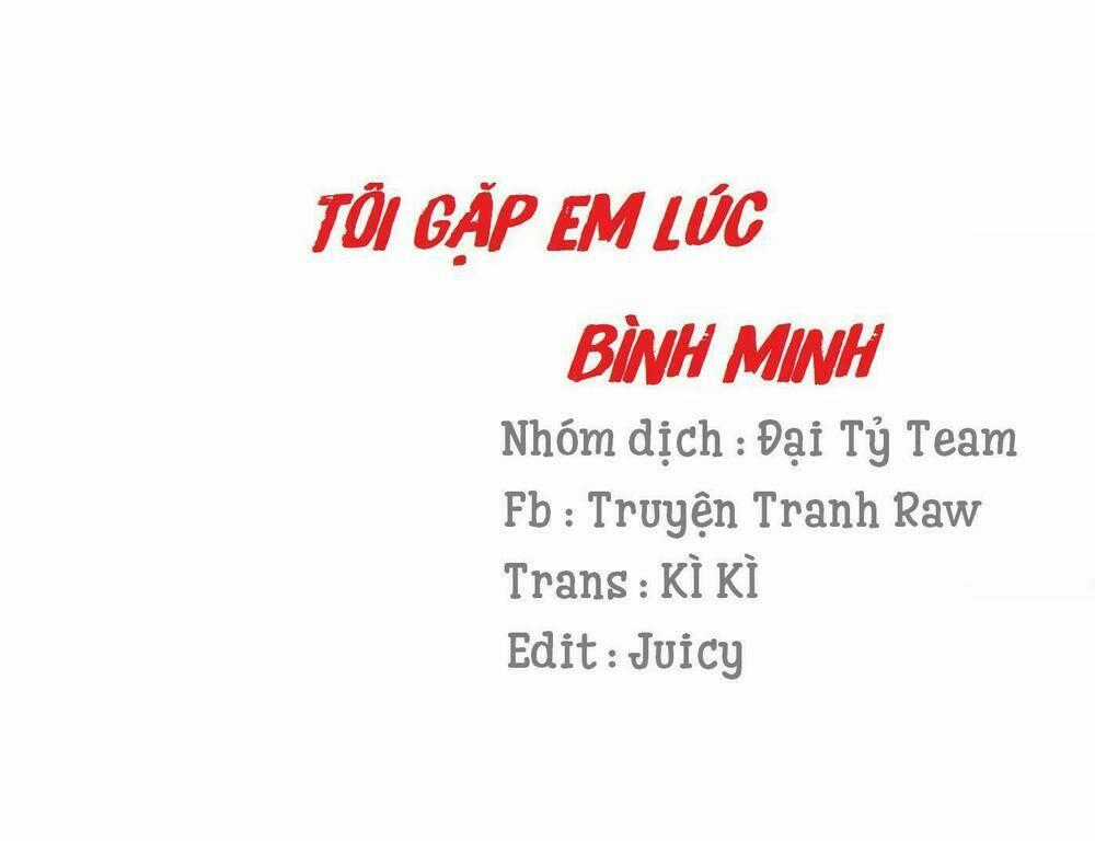 Tôi Gặp Em Lúc Bình Minh - Chapter 21 - Trang 1