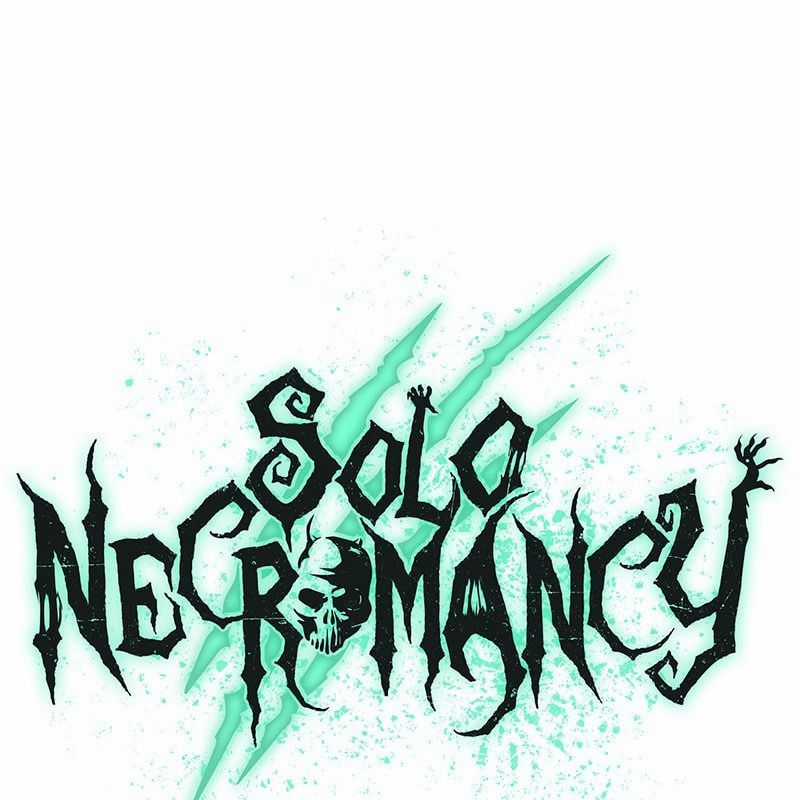 Tôi - Necromancer Cô Độc - Chương 49 - Trang 165