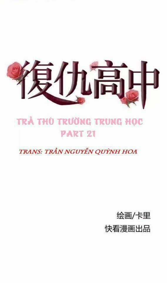 Trả Thù Trường Trung Học - Chapter 21 - Trang 1