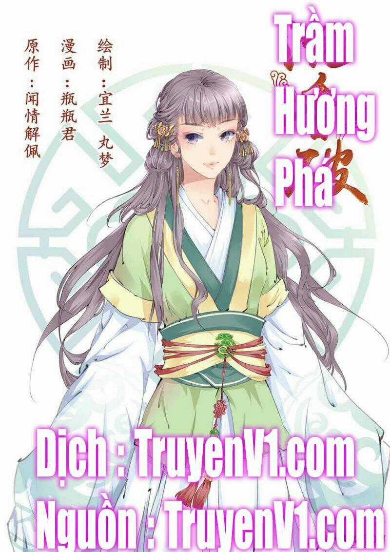 Trầm Hương Phá - Chapter 1 - Trang 1
