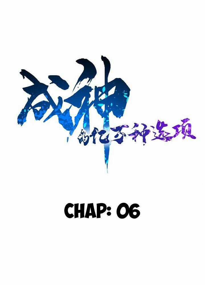 Trăm Vạn Cách Thành Thần - Chapter 6 - Trang 2