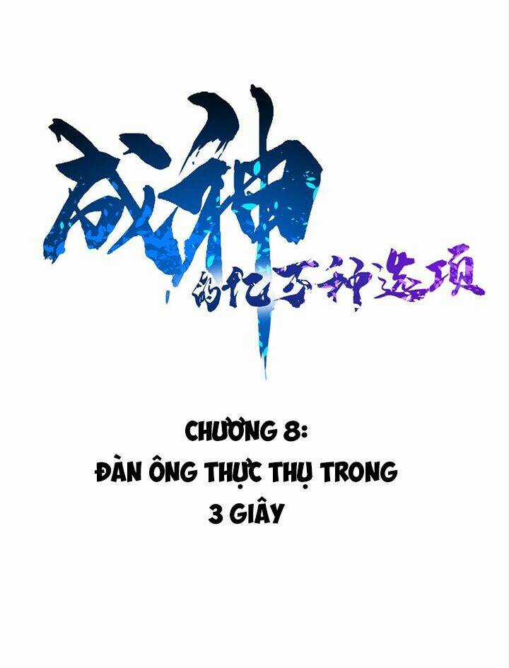 Trăm Vạn Cách Thành Thần - Chapter 8 - Trang 3