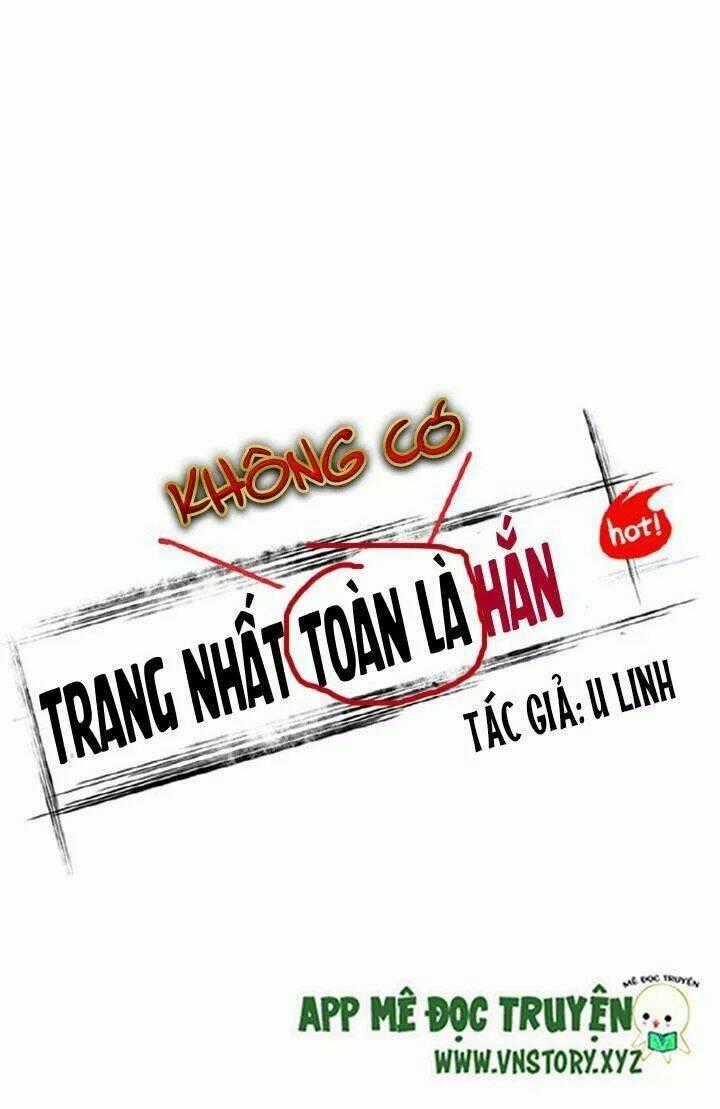 Trang Nhất Không Có Hắn - Chapter 6 - Trang 18