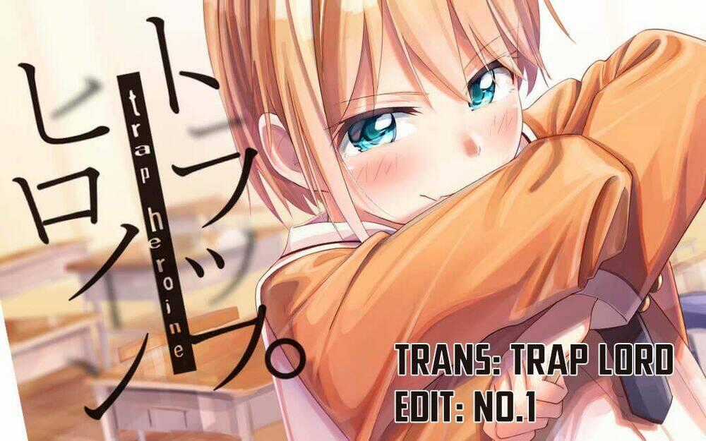 Trap Heroine - Chapter 14 - Trang 1