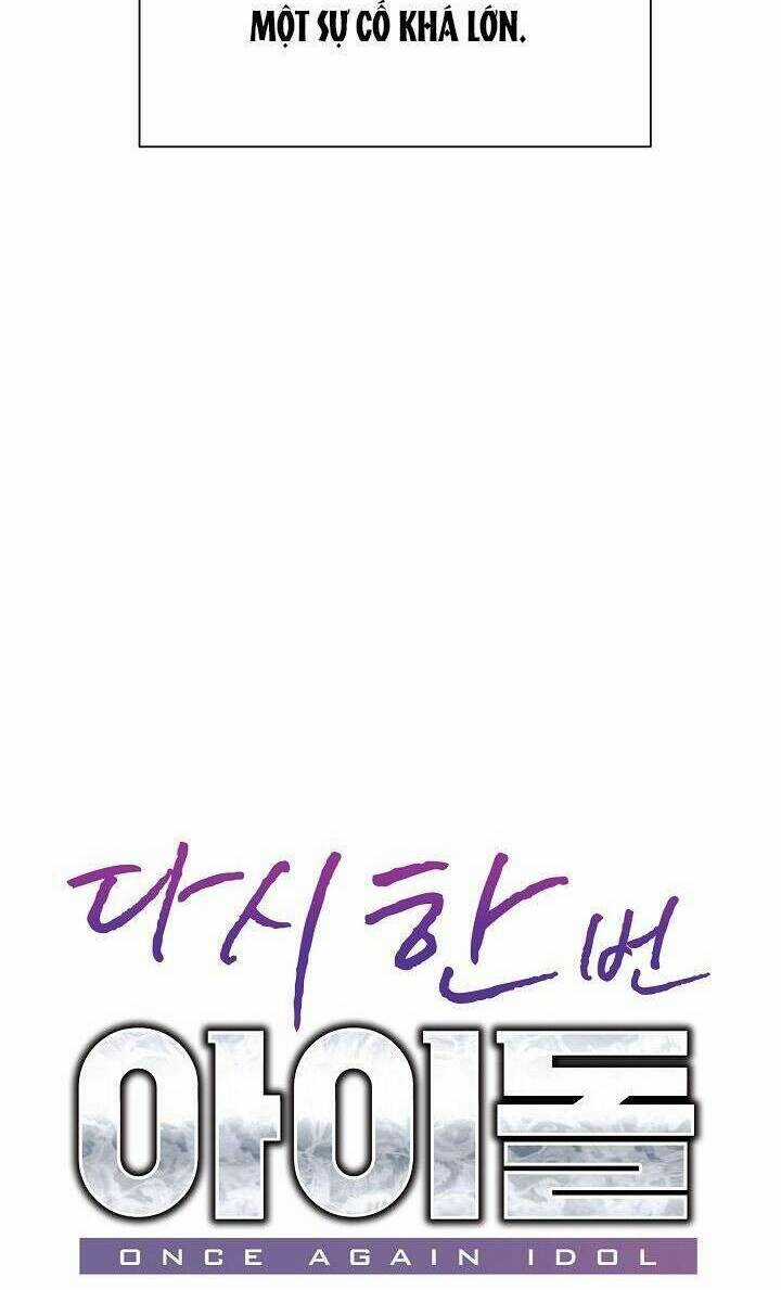 Trở Lại Làm Idol - Chapter 58 - Trang 34