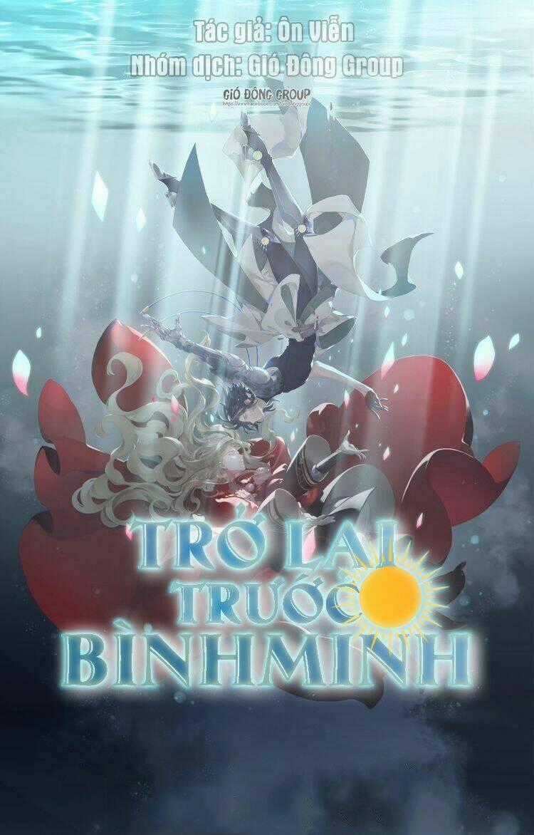 Trở Lại Trước Bình Minh - Chapter 2 - Trang 1