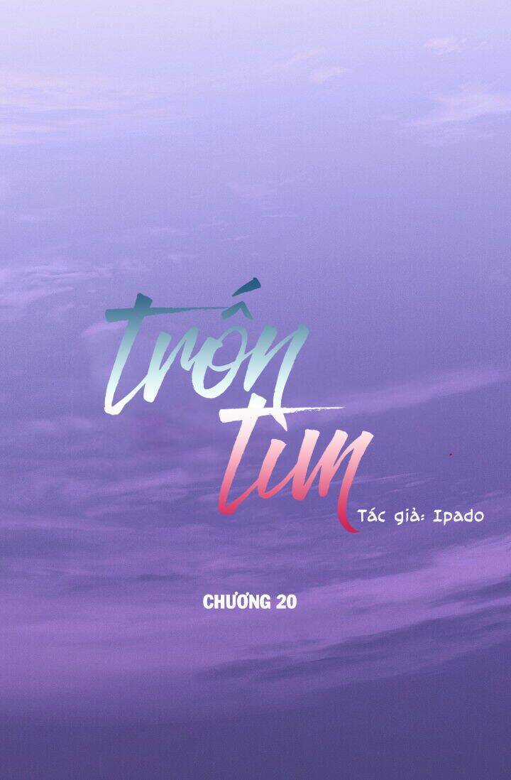 Trốn Tìm - Chapter 20 - Trang 8