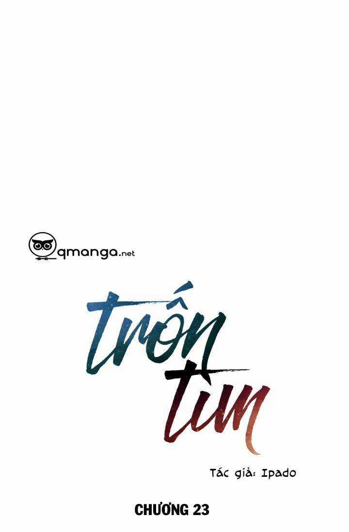 Trốn Tìm - Chapter 23 - Trang 16