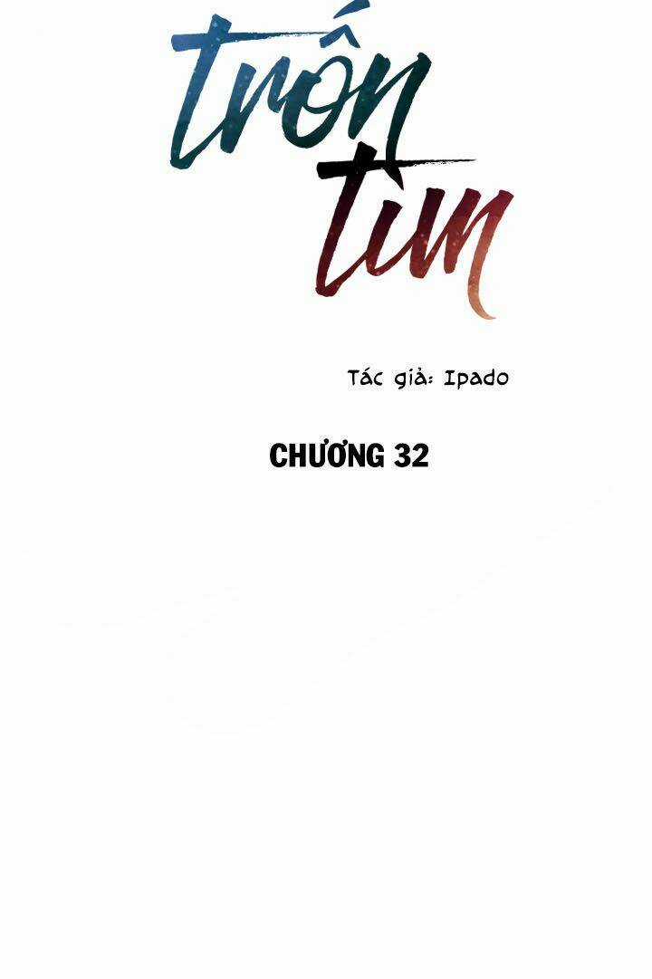 Trốn Tìm - Chapter 32 - Trang 5
