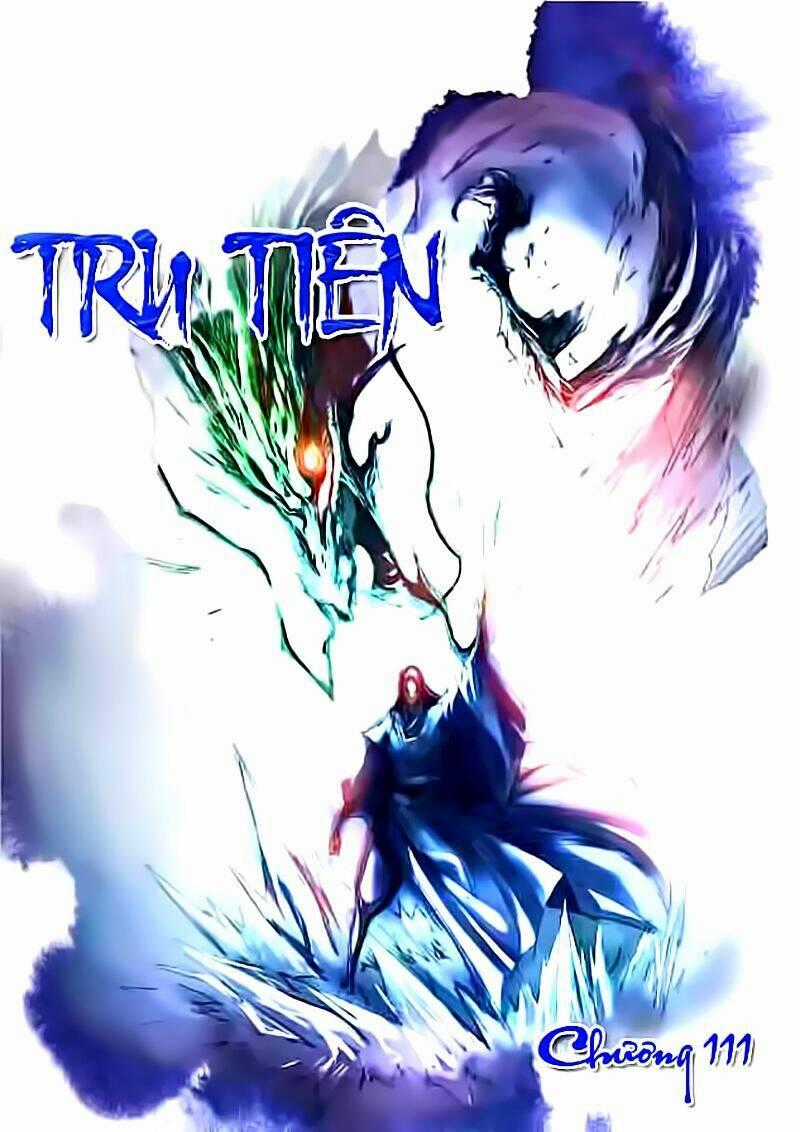 Tru Tiên - Celestial Destroyer - Chapter 111 - Trang 2
