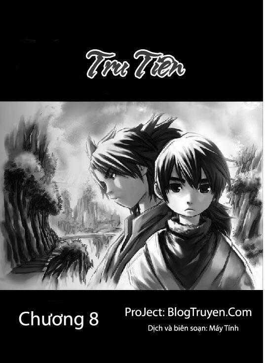 Tru Tiên - Celestial Destroyer - Chapter 8 - Trang 1