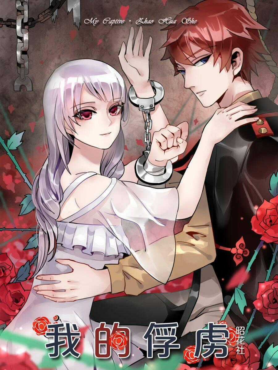 Tù Binh Của Tôi - Chapter 1 - Trang 1