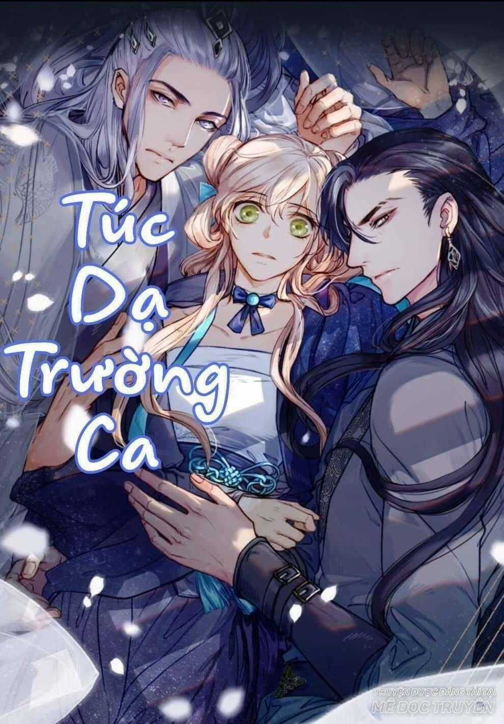 Túc Dạ Trường Ca - Chapter 0 - Trang 1