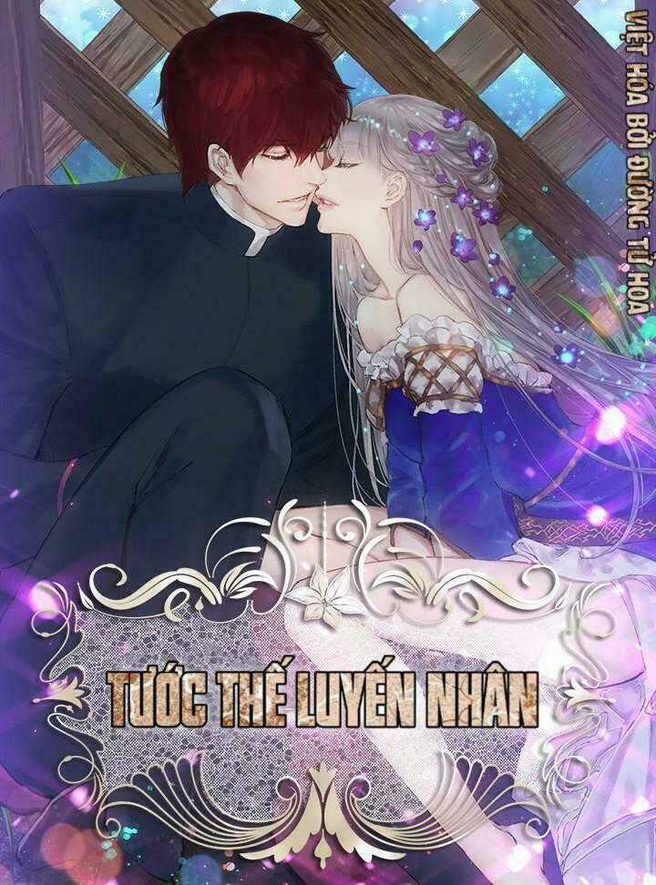 Tước Thế Luyến Nhân - Chapter 6 - Trang 1