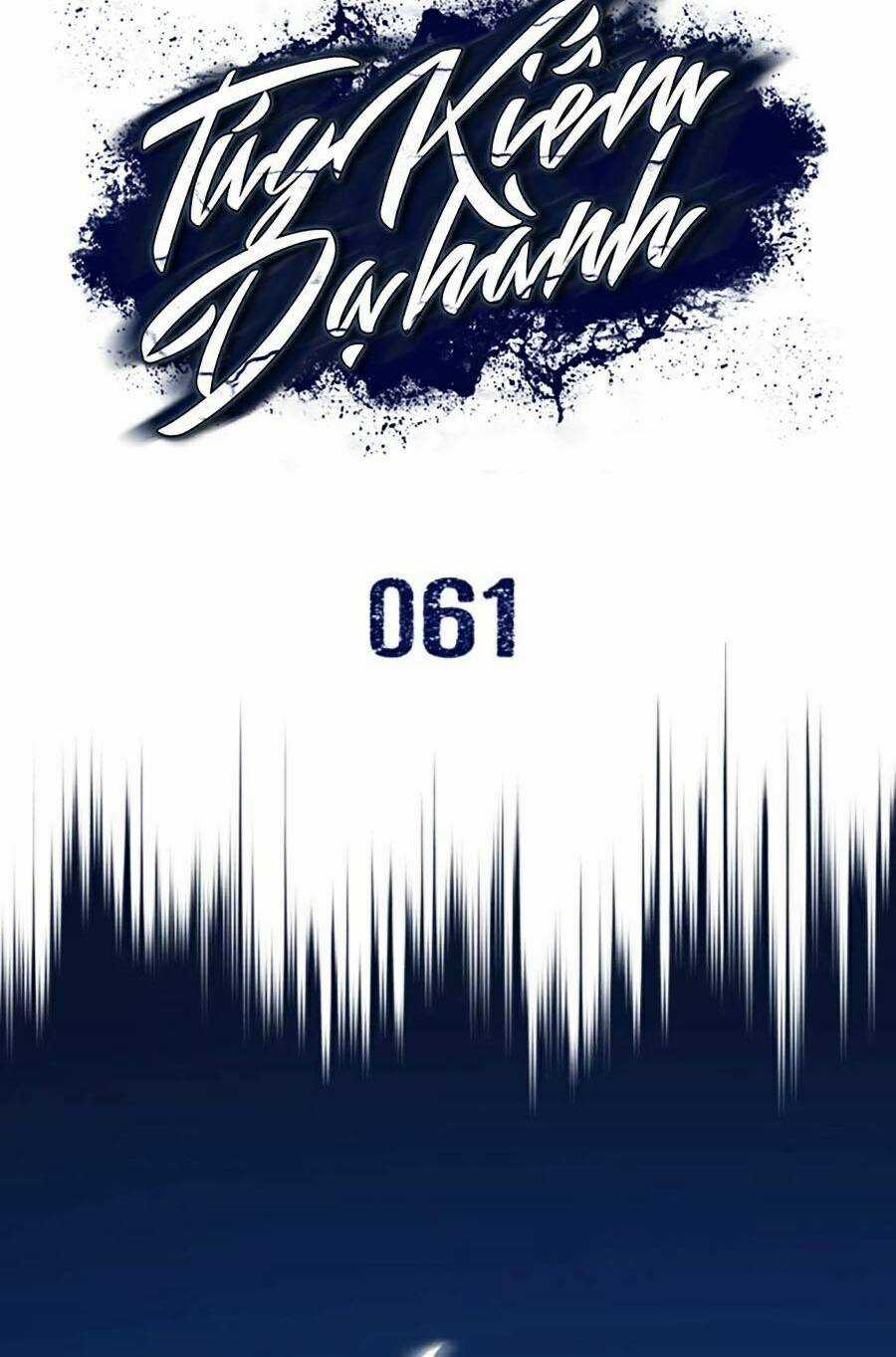 Túy Kiếm Dạ Hành - Chapter 61 - Trang 2