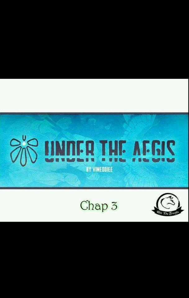 Under The Aegis - Chapter 3 - Trang 1
