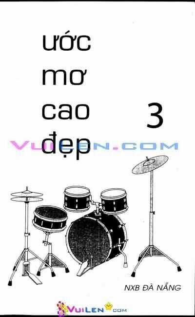 Ước Mơ Cao Đẹp - Chapter 3 - Trang 2