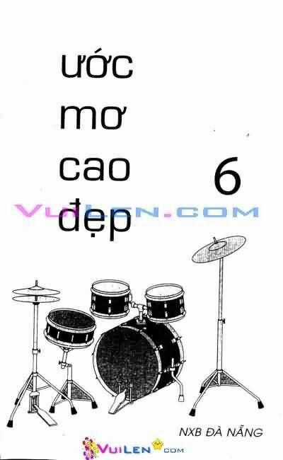 Ước Mơ Cao Đẹp - Chapter 6 - Trang 2