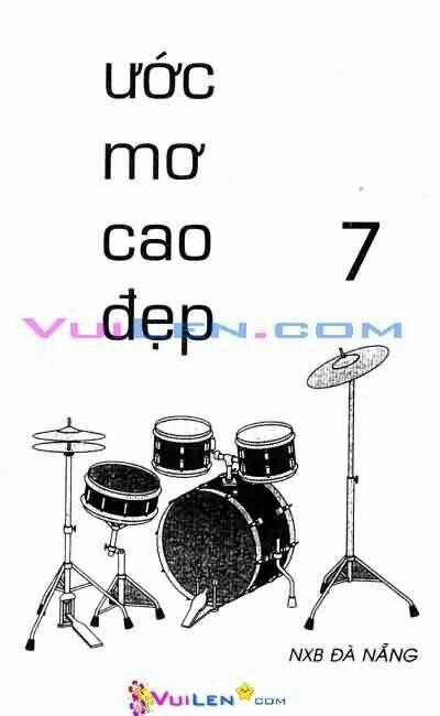 Ước Mơ Cao Đẹp - Chapter 7 - Trang 2