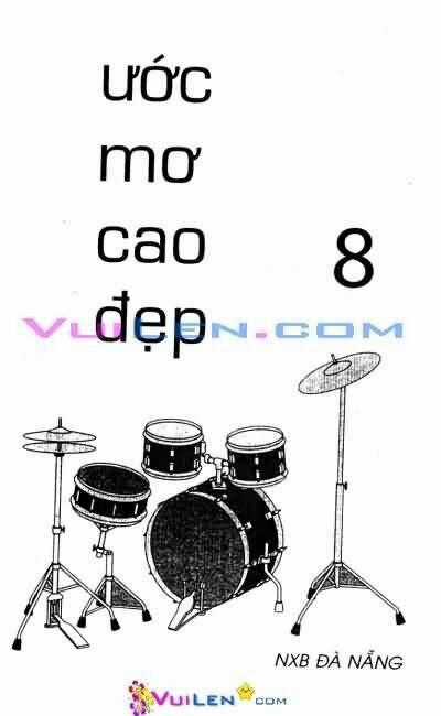 Ước Mơ Cao Đẹp - Chapter 8 - Trang 2