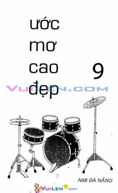 Ước Mơ Cao Đẹp - Chapter 9 - Trang 2