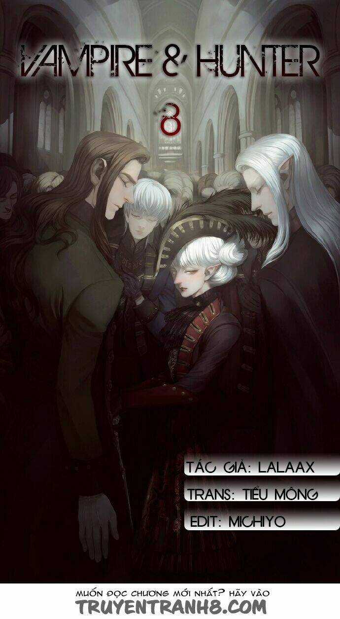 Vampire & Hunter - Chapter 8 - Trang 1