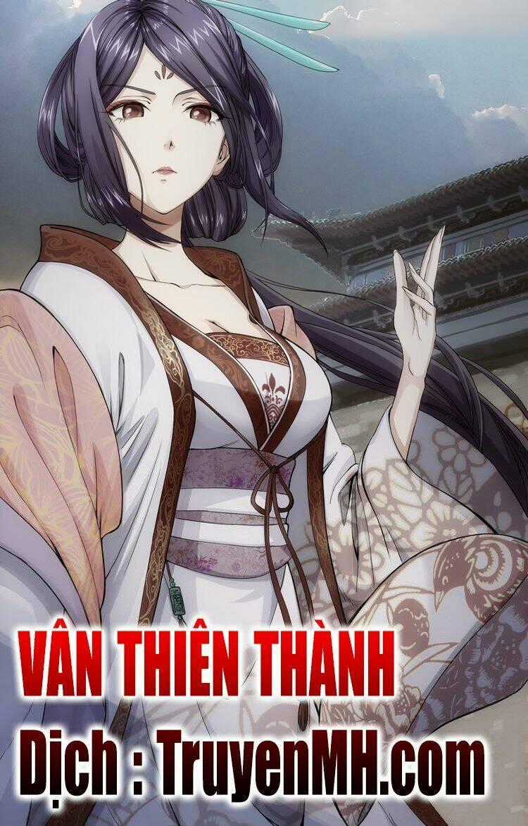 Vân Thiên Thành - Chapter 1 - Trang 1