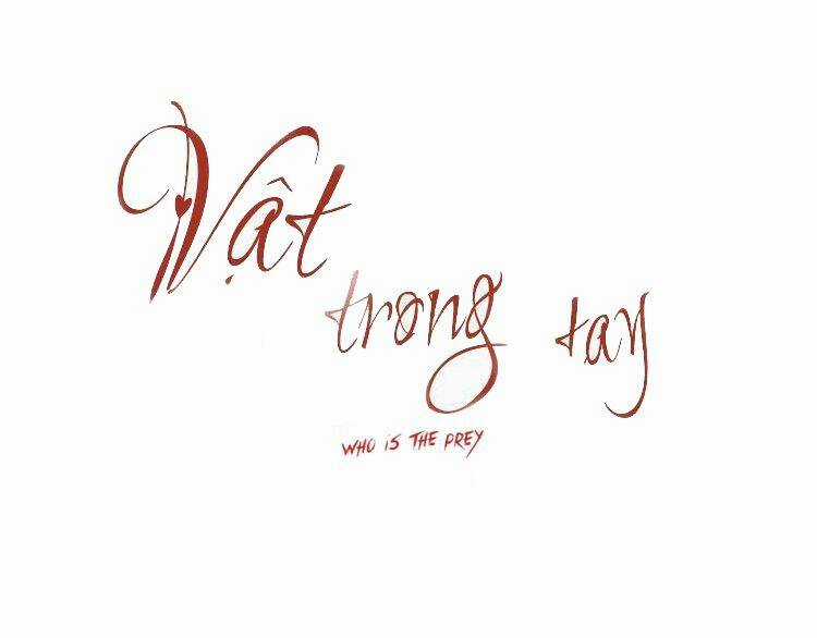 Vật Trong Tay - Chapter 74 - Trang 3