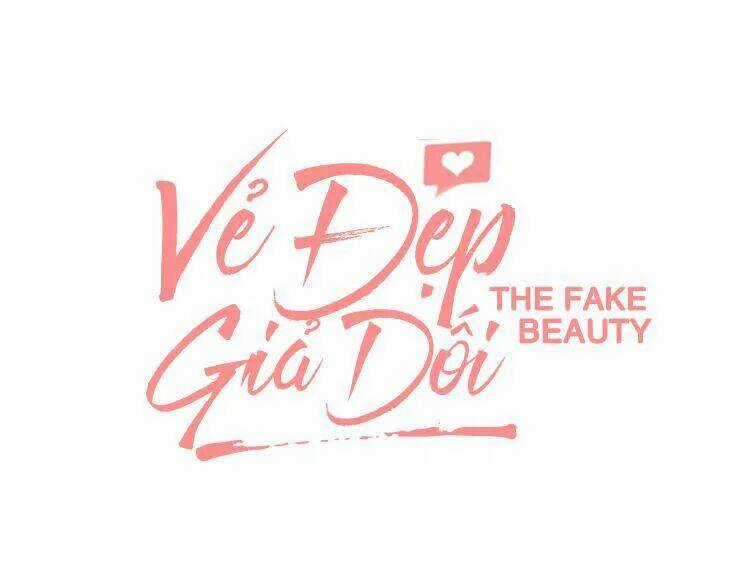 Vẻ Đẹp Giả Dối - Chapter 4 - Trang 12