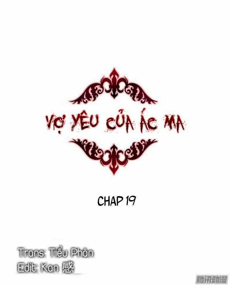 Vợ Yêu Của Ác Ma - Chapter 19 - Trang 1